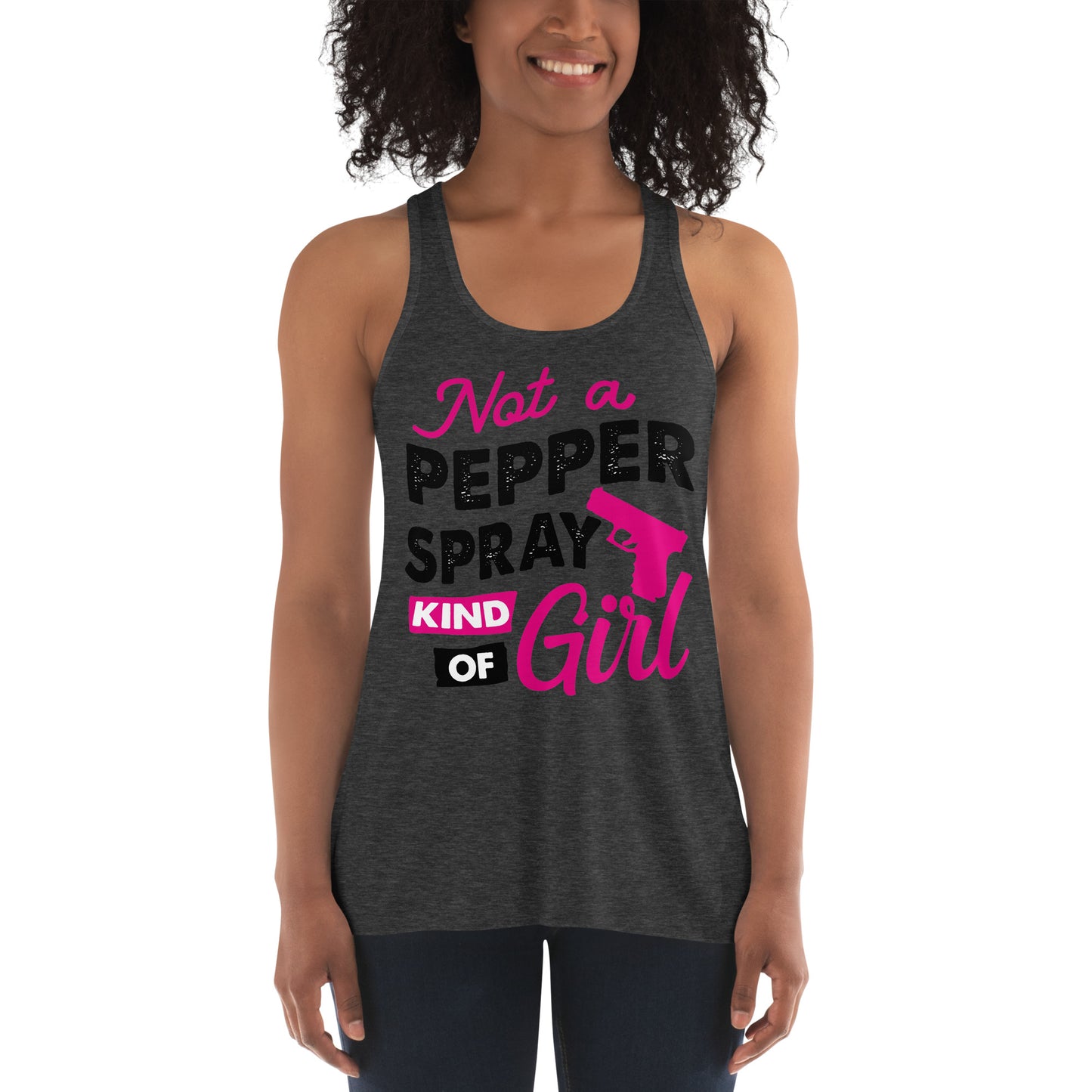 Not A Pepper Spray Kind of Girl Racerback Tank Top
