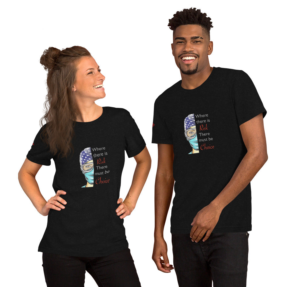 Where There Is Risk Short-Sleeve Unisex T-Shirt