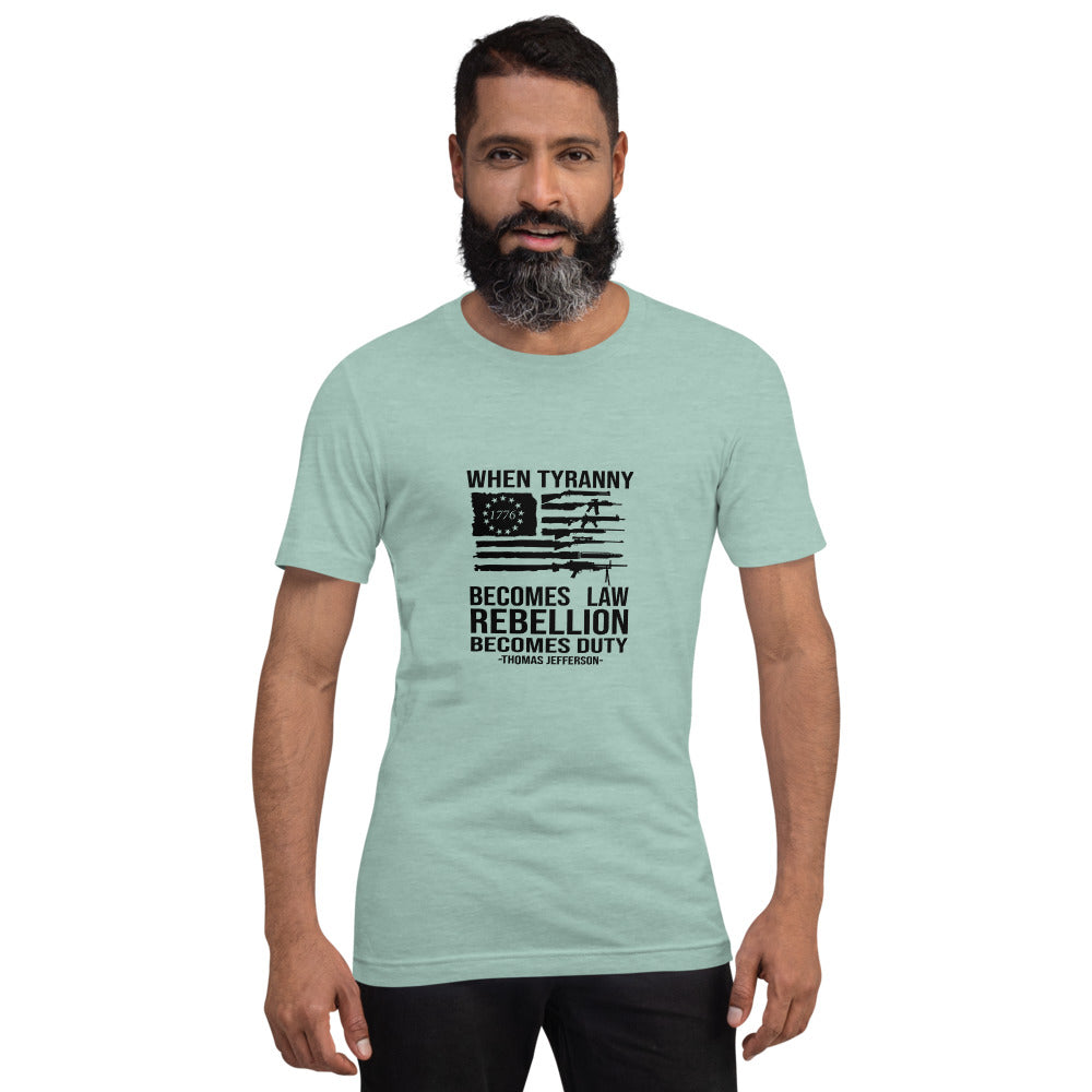 Rebellion Becomes Duty Short-Sleeve Unisex T-Shirt