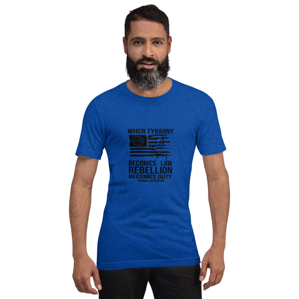 Rebellion Becomes Duty Short-Sleeve Unisex T-Shirt