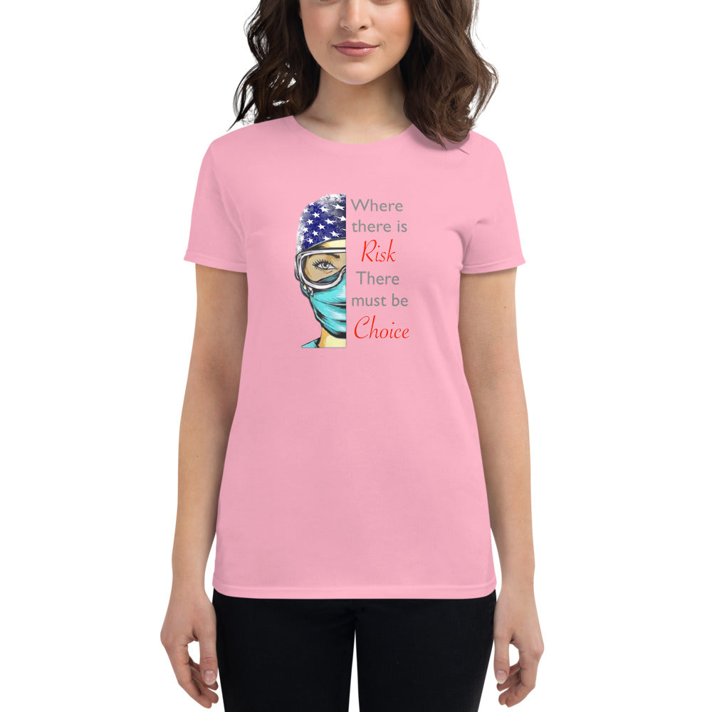 Where there is risk Women's short sleeve t-shirt