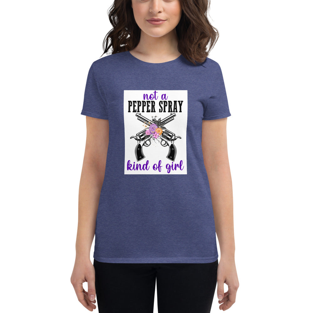 Not a Pepper Spray Kind of Girl Women's short sleeve t-shirt