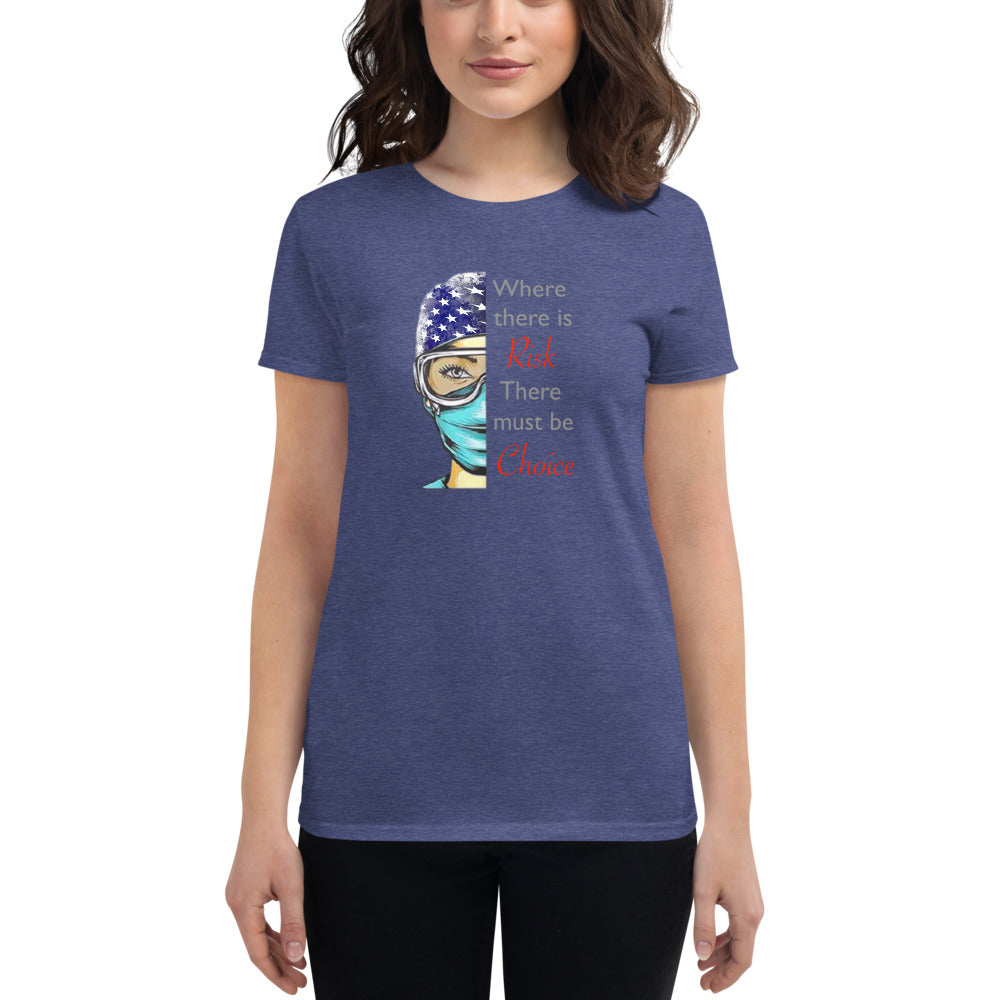 Where there is risk Women's short sleeve t-shirt