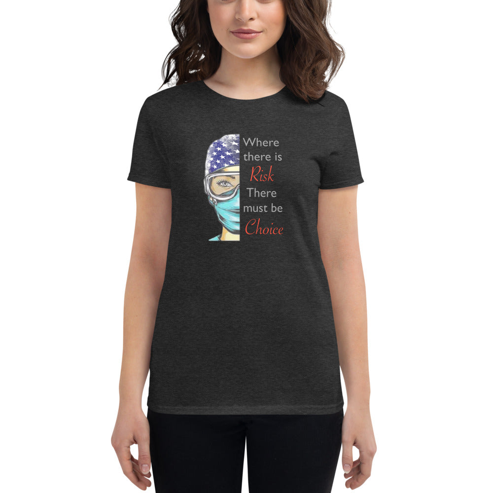 Where there is risk Women's short sleeve t-shirt
