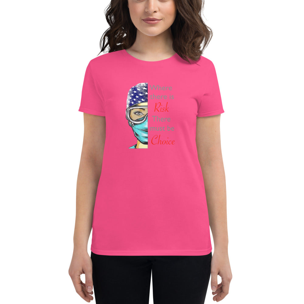 Where there is risk Women's short sleeve t-shirt