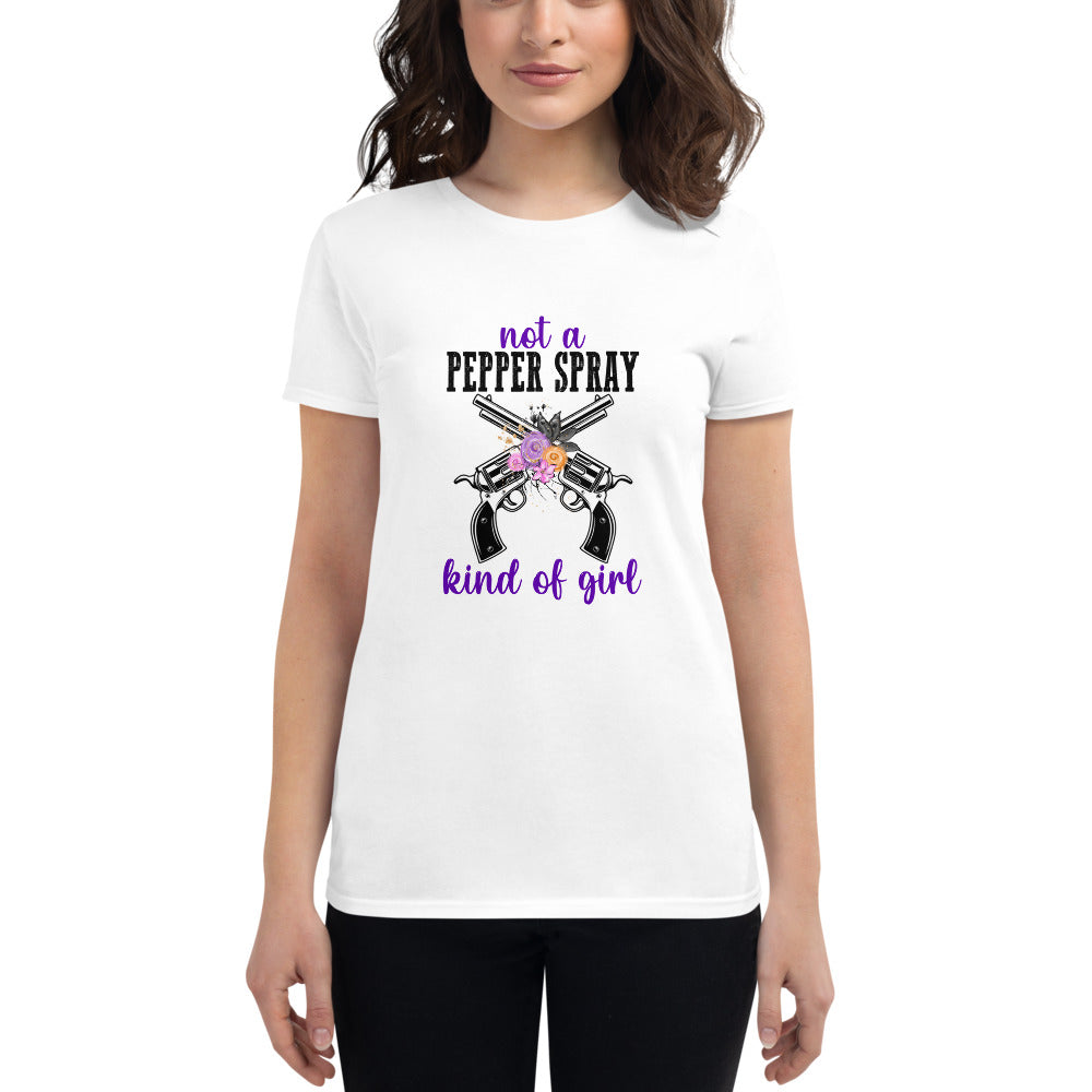 Not a Pepper Spray Kind of Girl Women's short sleeve t-shirt