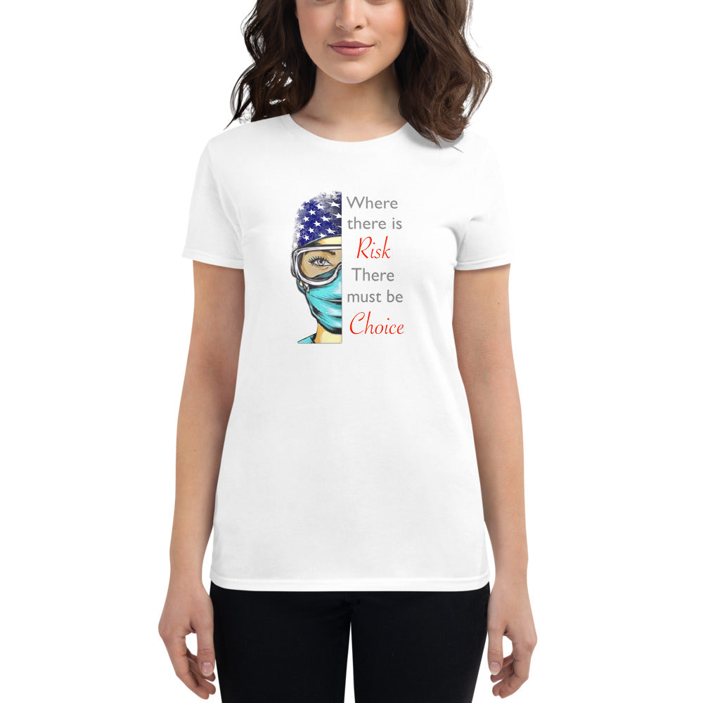 Where there is risk Women's short sleeve t-shirt
