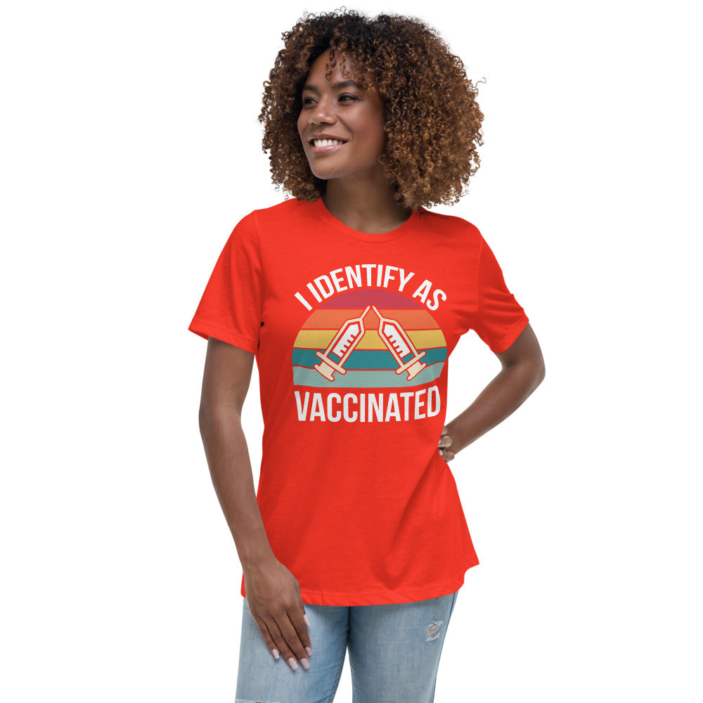 I Identify as Vaccinated Women's Relaxed T-Shirt