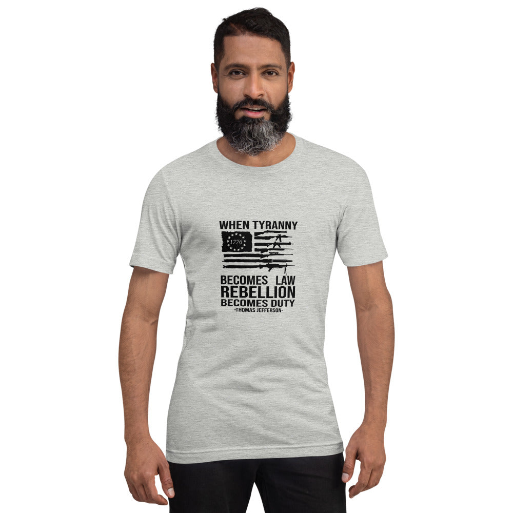 Rebellion Becomes Duty Short-Sleeve Unisex T-Shirt