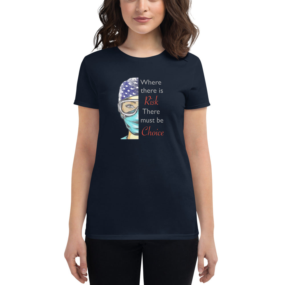 Where there is risk Women's short sleeve t-shirt
