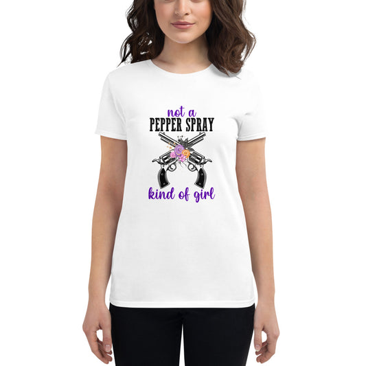 Not a Pepper Spray Kind of Girl Women's short sleeve t-shirt