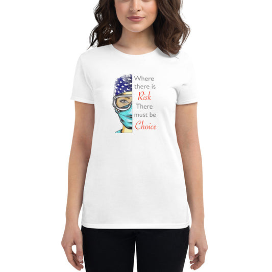 Where there is risk Women's short sleeve t-shirt