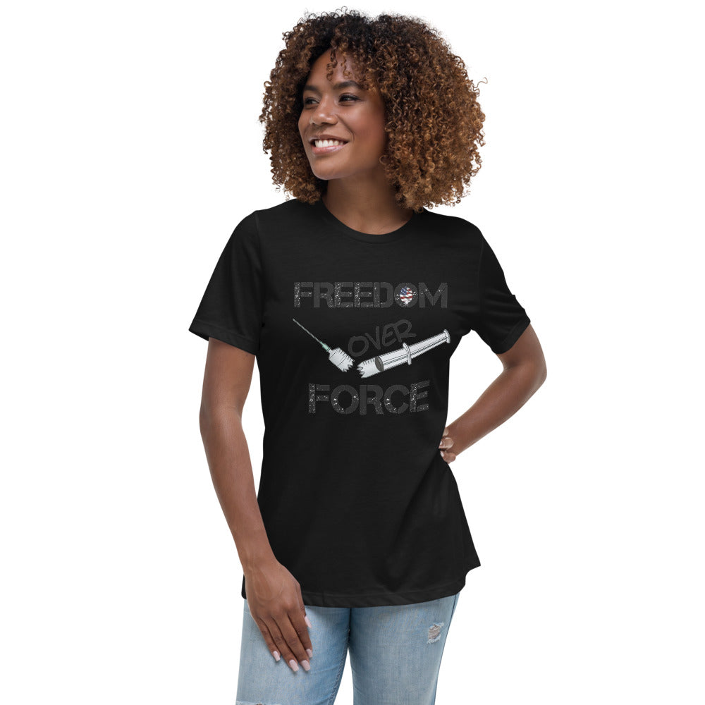 Freedom Over Force Women's Relaxed T-Shirt