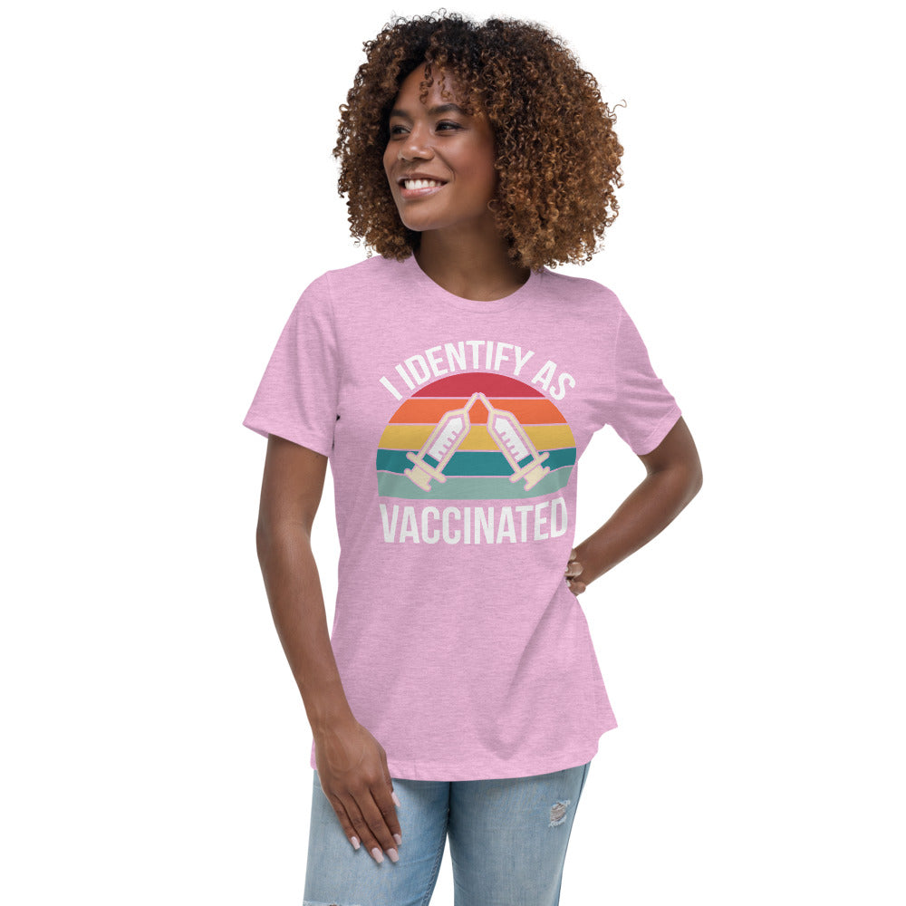 I Identify as Vaccinated Women's Relaxed T-Shirt