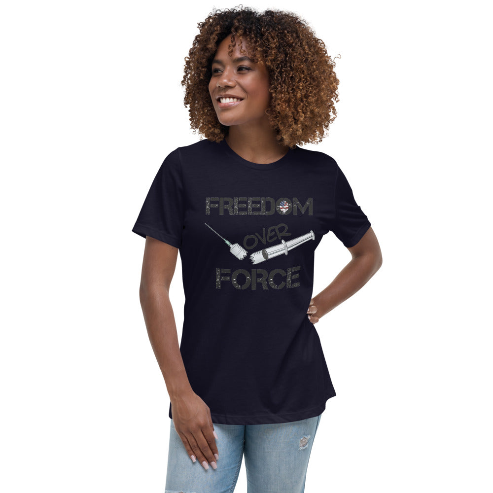 Freedom Over Force Women's Relaxed T-Shirt