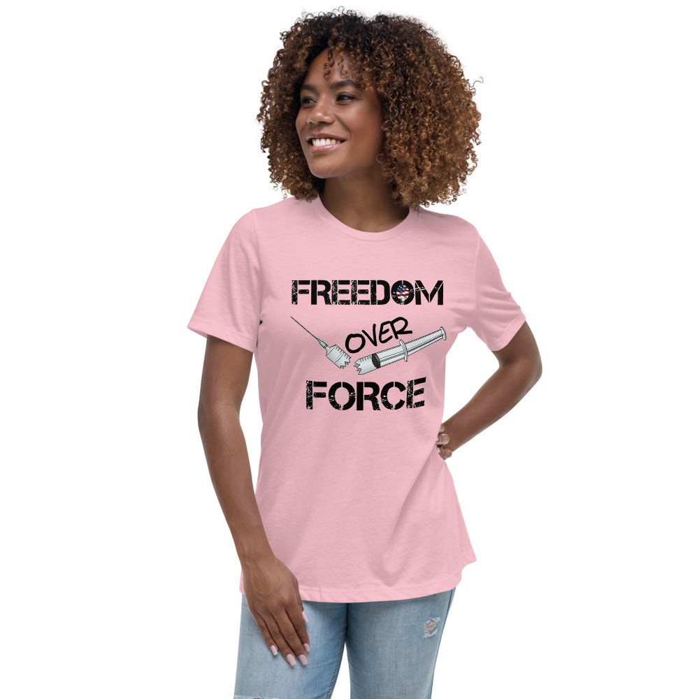 Freedom Over Force Women's Relaxed T-Shirt