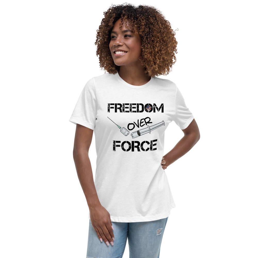 Freedom Over Force Women's Relaxed T-Shirt